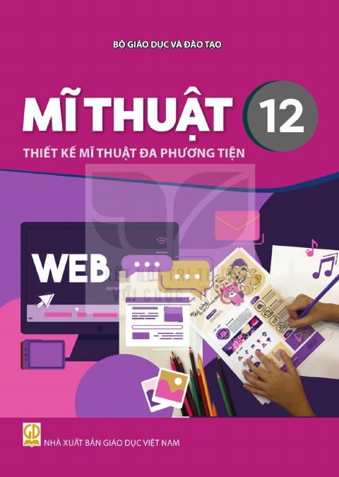 Sách giáo khoa Mĩ thuật 12 - Thiết kế mĩ thuật đa phương tiện - Kết nối tri thức 2026-2027
